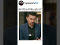 Kill the filibuster? @BenShapiro #shorts