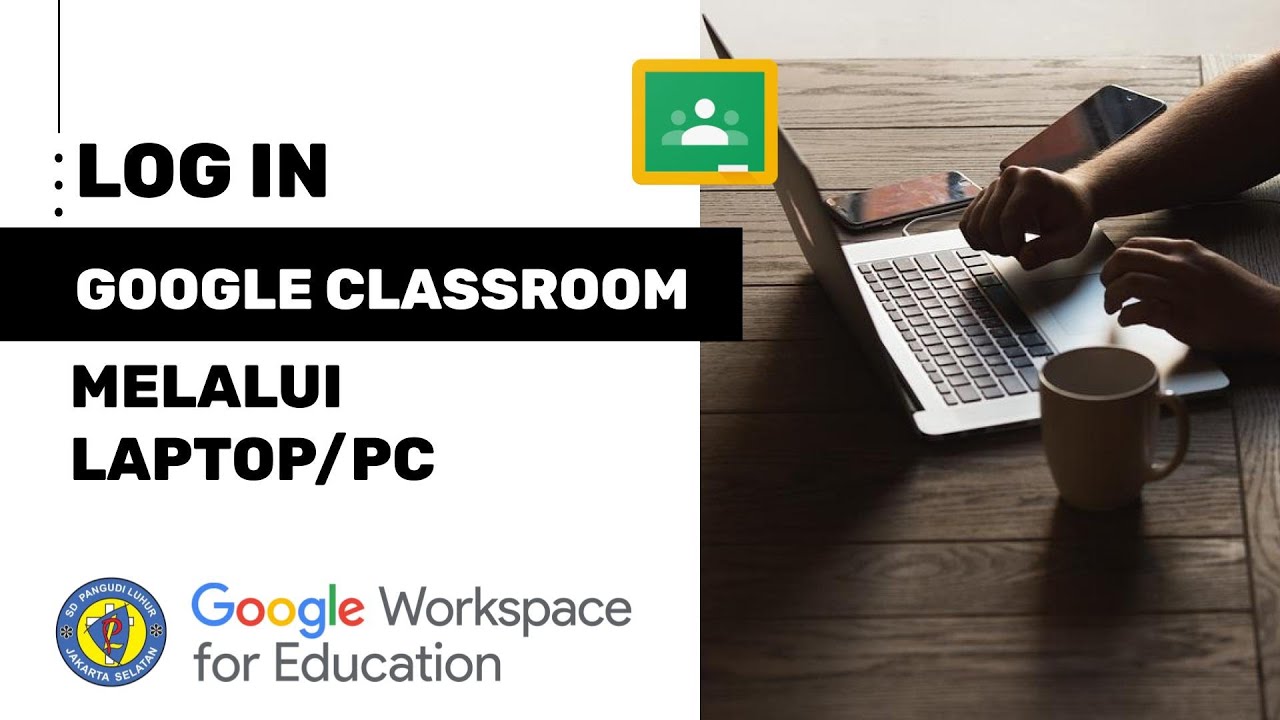3 Cara Log In Google Classroom Via Pc Laptop Youtube