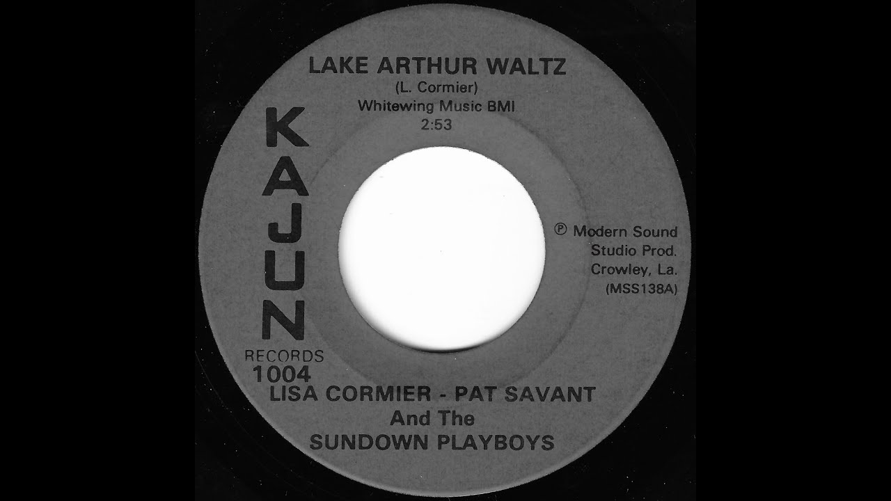LESA CORMIER & PAT SAVANT - LAKE ARTHUR WALTZ (KAJUN 1004) Cajun