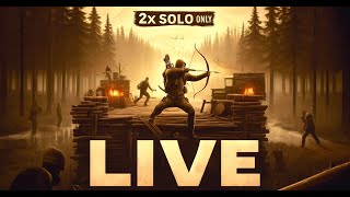 Rust 2X The Wilderness Solo Only Live Stream Gameplay - Part 2