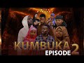 KUMBUKA Ep 02 Sahilmahili Clamvevo Babajoan Kenya Lastchance Comedy Mozambique Dunia