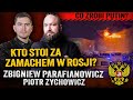 Atak w Moskwie! Dlaczego Rosja zignorowała ostrzeżenie USA?— Zbigniew Parafianowicz i Zychowicz image