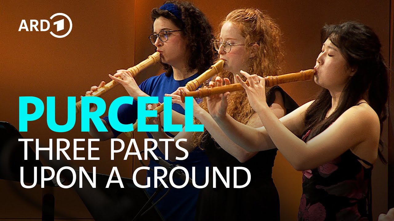 Purcell - Three Parts upon a Ground 