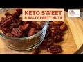 Keto Sweet and Salty Party Nuts - Unbelievably Good! (You&#39;ve Been Warned!)