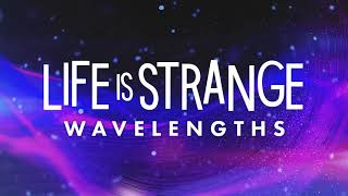 Life is Strange: Wavelengths OST | Eric Starczan - Even More