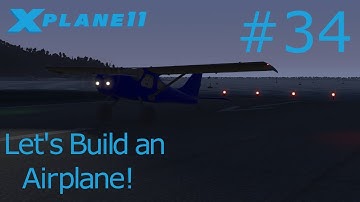 How to make an airplane for X-Plane 11 Tutorial #34