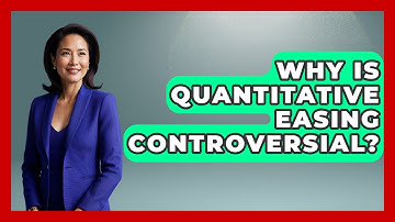 Why Is Quantitative Easing Controversial? - Learn About Libertarianism