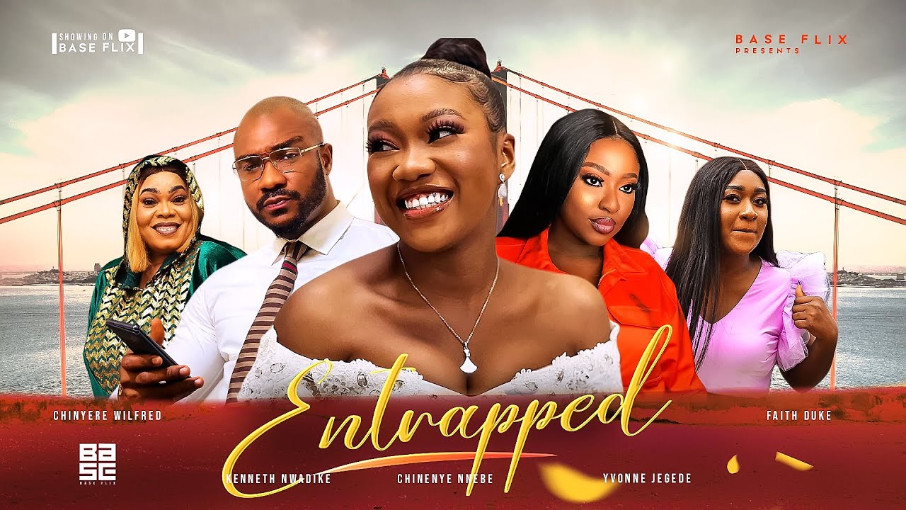 ⁣ENTRAPPED - Chinenye Nnebe, Yvonne Jegede, Faith Duke, Kenneth Nwadike 2023 Nigerian Nollywood Movie