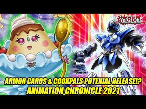 Armor Cards & Cookpals POTENTIAL Release!? Yu-Gi-Oh! Animation Chronicles  2021