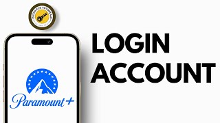 How to Login Paramount Plus Account