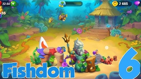 fishdom gameplay walkthrough part 6 (Android, iOS)