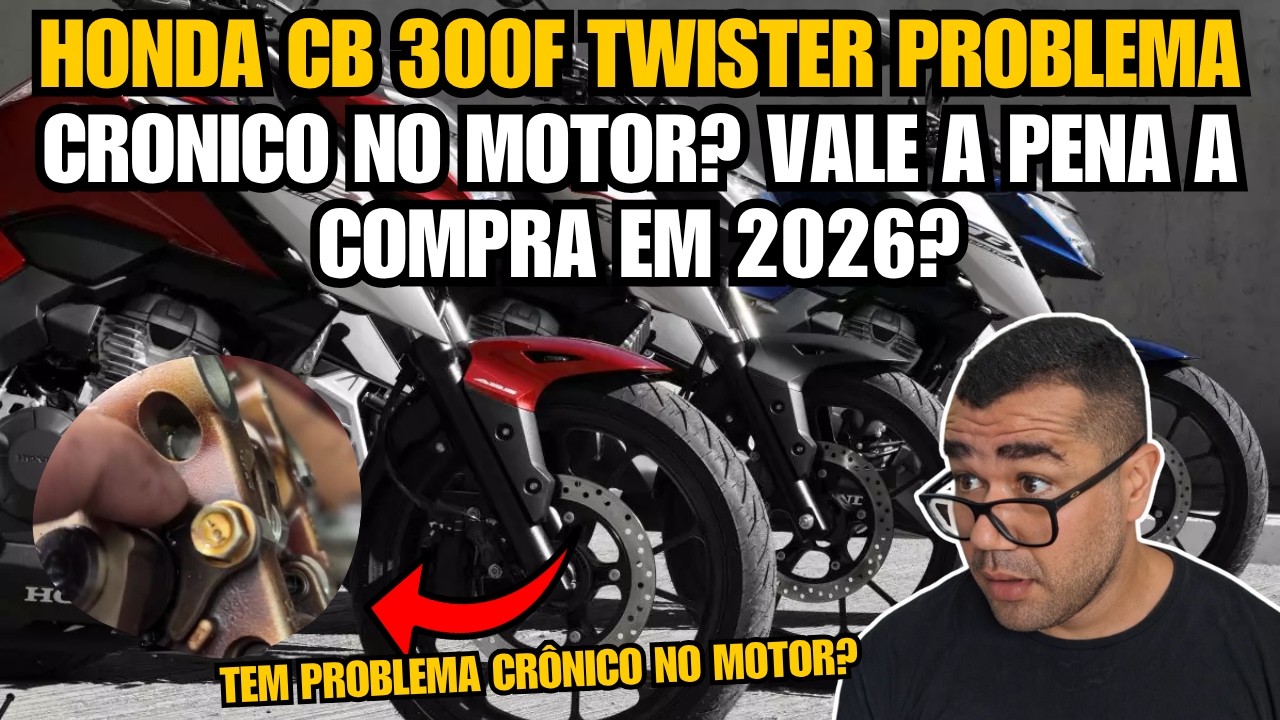 HONDA CB 300F TWISTER PROBLEMA CRONICO NO MOTOR? VALE A PENA A COMPRA EM 2026?