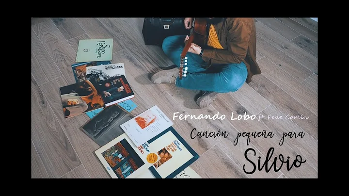 Fernando Lobo- Cancin pequea para Silvio (con Fede...