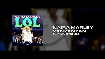 Naira Marley x Mayorkun - Yanyanyan [OFFICIAL AUDIO]