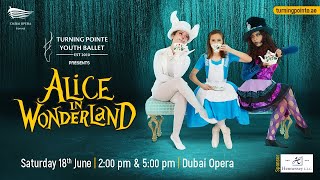 Alice In Wonderland TPYB Show @Dubai opera July 18th 2022 - Show 2