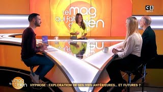 Le mag qui fait du bien (Bernard Werber-Anne Tuffigo: hypnose régressive) - Dimanche 17 Octobre 2021