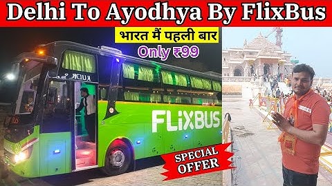 Delhi To Ayodhya Bus Journey In Flixbus Only ₹99 | Delhi To Ayodhya By FlixBus | दिल्ली से अयोध्या