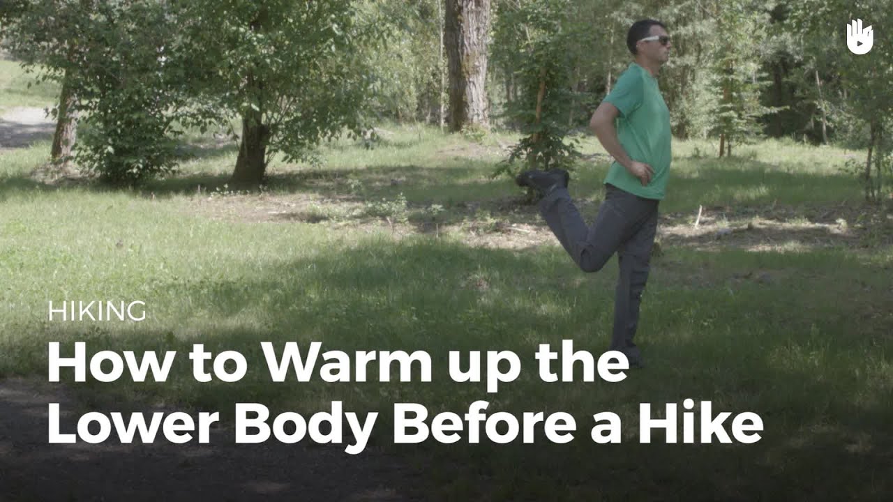 Stretches for the Lower Body Before Backpacking Hiking YouTube