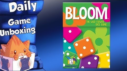 Daily Game Unboxing - Bloom