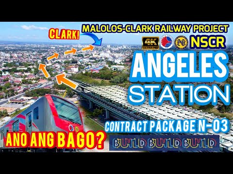 ANO ANG BAGO SA ANGELES STATION? | NSCR MCRP PNR Clark Phase 2