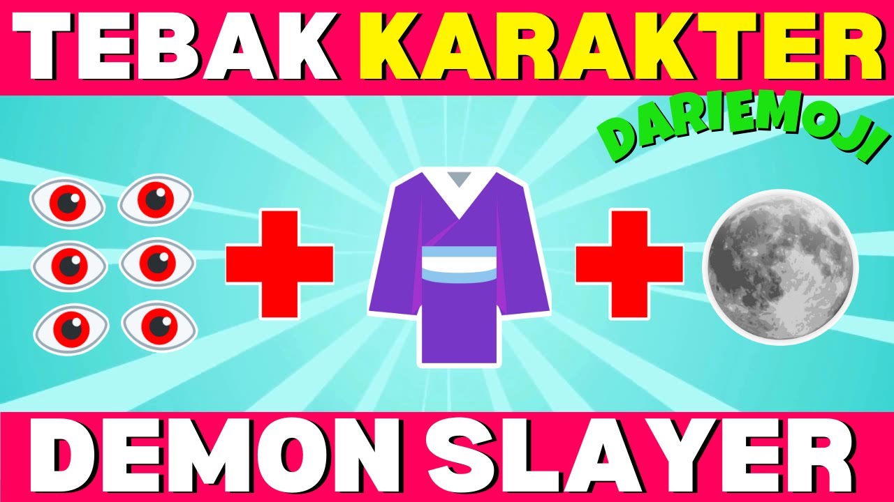 YAKIN FANS BERAT?! | Tebak 35➕➕ Karakter Demon Slayer Dari Emoji | Kuis Kimetsu No Yaiba 🔥🔥😈