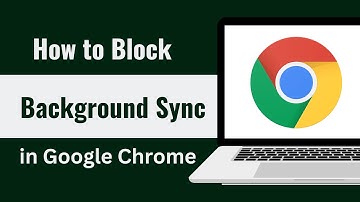 How to Block Background sync in Google Chrome