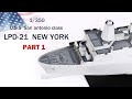 PART 1. Painting deck -  1/350 USS  LPD-21 NEW YORK
