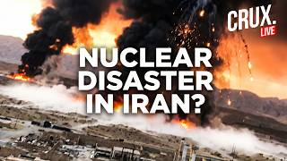 LIVE | Nuclear Leak In Iran? Fresh Concerns Emerge Over Damage At Natanz, Fordow, Isfahan | Tehran
