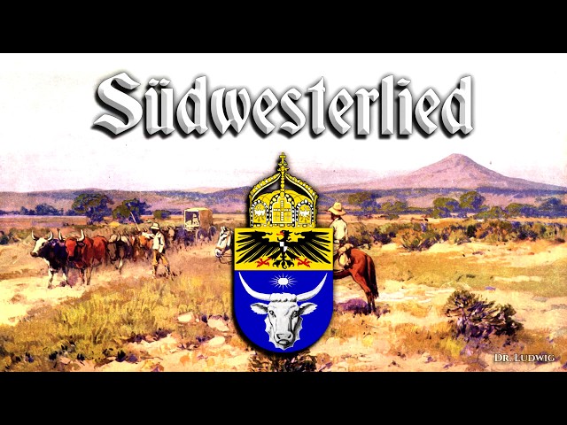 Südwesterlied [Unofficial anthem of the Germans in Namibia][+English translation] class=