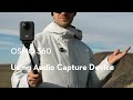 Osmo 360｜Using Audio Capture Device