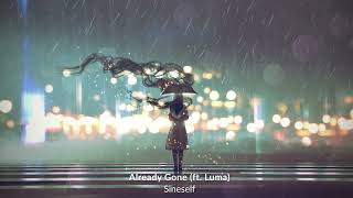 Sineself - Already Gone (feat. Luma) | Future Bass