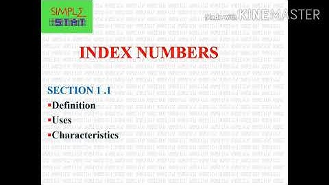 Index Numbers - Section 1.1 -Definition,Uses and Characteristics - Simple Stat