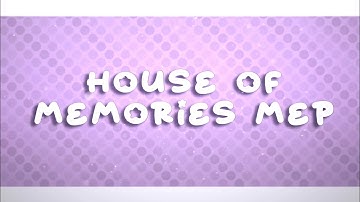 closed mep! [house of memories] (read desc and pinned) #mepforlovely
