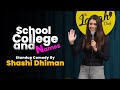 School college and names  crowd work  stand up comedy by shashi dhiman