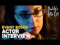 EVANY ROSEN INTERVIEW - Behind the Scenes of &quot;Daddy&#39;s Little Girl&quot; (2009)