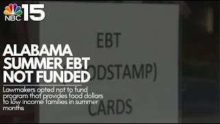 Alabama opts out of Summer EBT program for 2024 - NBC 15 WPMI