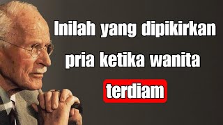 Download Lagu Apa yang dipikirkan pria ketika seorang wanita terdiam – CARL JUNG MP3