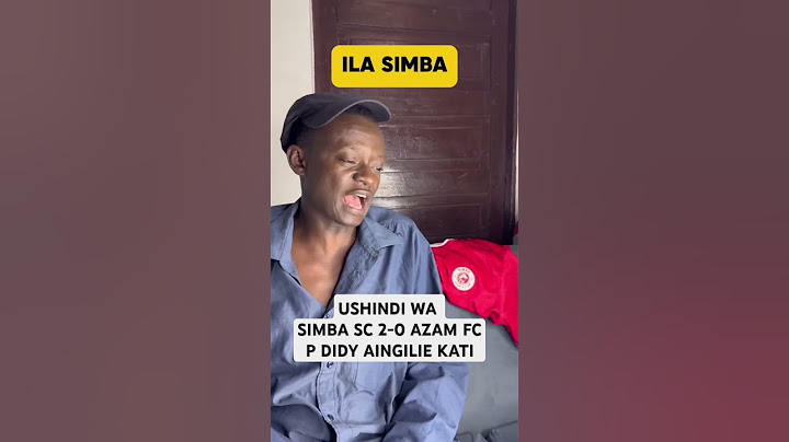 UTACHEKA: USHINDI WA S8MBA SC 2-0 AZAM FC| P DIDY AINGILIE KATI APIGIWE SIMU- LEONARDO