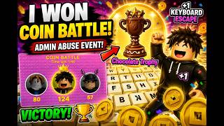 🔥 I WON the COIN BATTLE During ADMIN ABUSE! 😱 | +1 Keyboard Escape Roblox