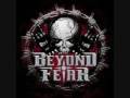 Beyond Fear - The Human Rage