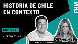 9:30 Hrs. ConTexto / Historia de Chile en Contexto