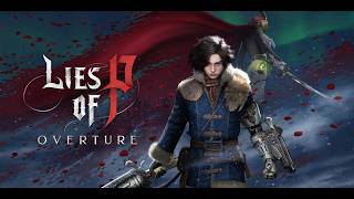 Lies of P: Overture - playthrough [15]