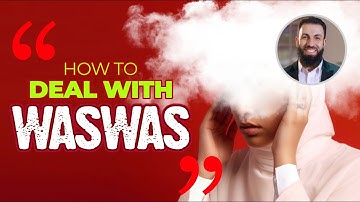 How to deal with Waswas