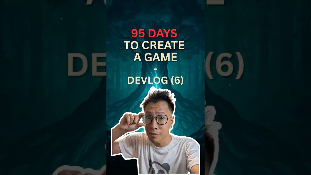 95 Days to create a game - DevLog (6)