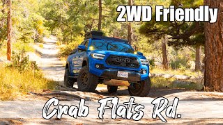 Easiest OffRoading Trail in SoCal?  Crab Flats Rd.  2WD Off Road Friendly