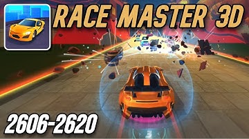 Race Master 3D: Car Racing Gameplay Unlocking Levels 2606 to 2620 with the Car Faster