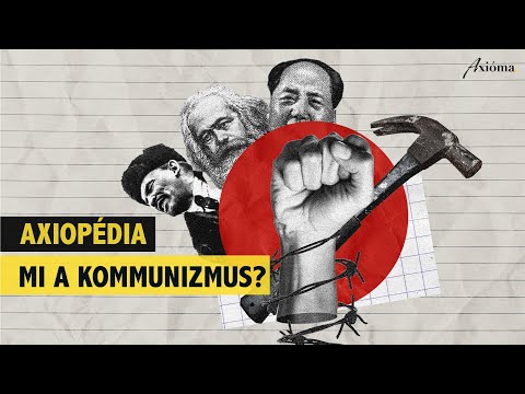 Videó: Mi a marxizmus és miért veszélyes?