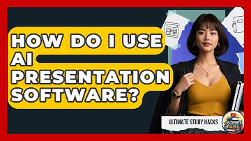 How Do I Use AI Presentation Software? - Ultimate Study Hacks