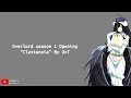 Overlord season 1 Opening "Clattanoia" By OxT | lyrics (rom/en)