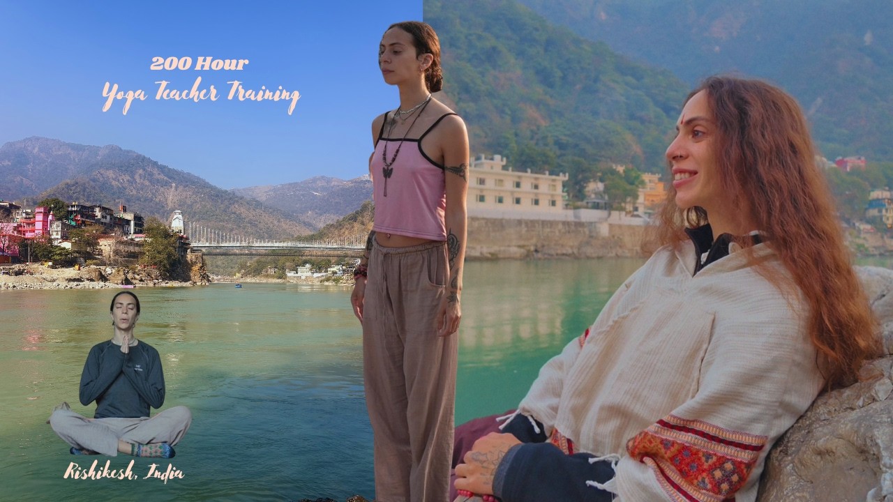 Is a 200 Hour Yoga Teacher Training in Rishikesh Worth It? My Experience